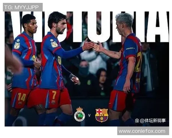 国王杯精彩对决巴萨5-0大胜AC米兰帽子戏法点燃全场激情